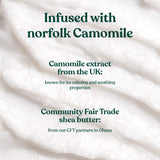Camomile cleansing butter with text about Norfolk Camomile and Community Fair Trade shea butter.