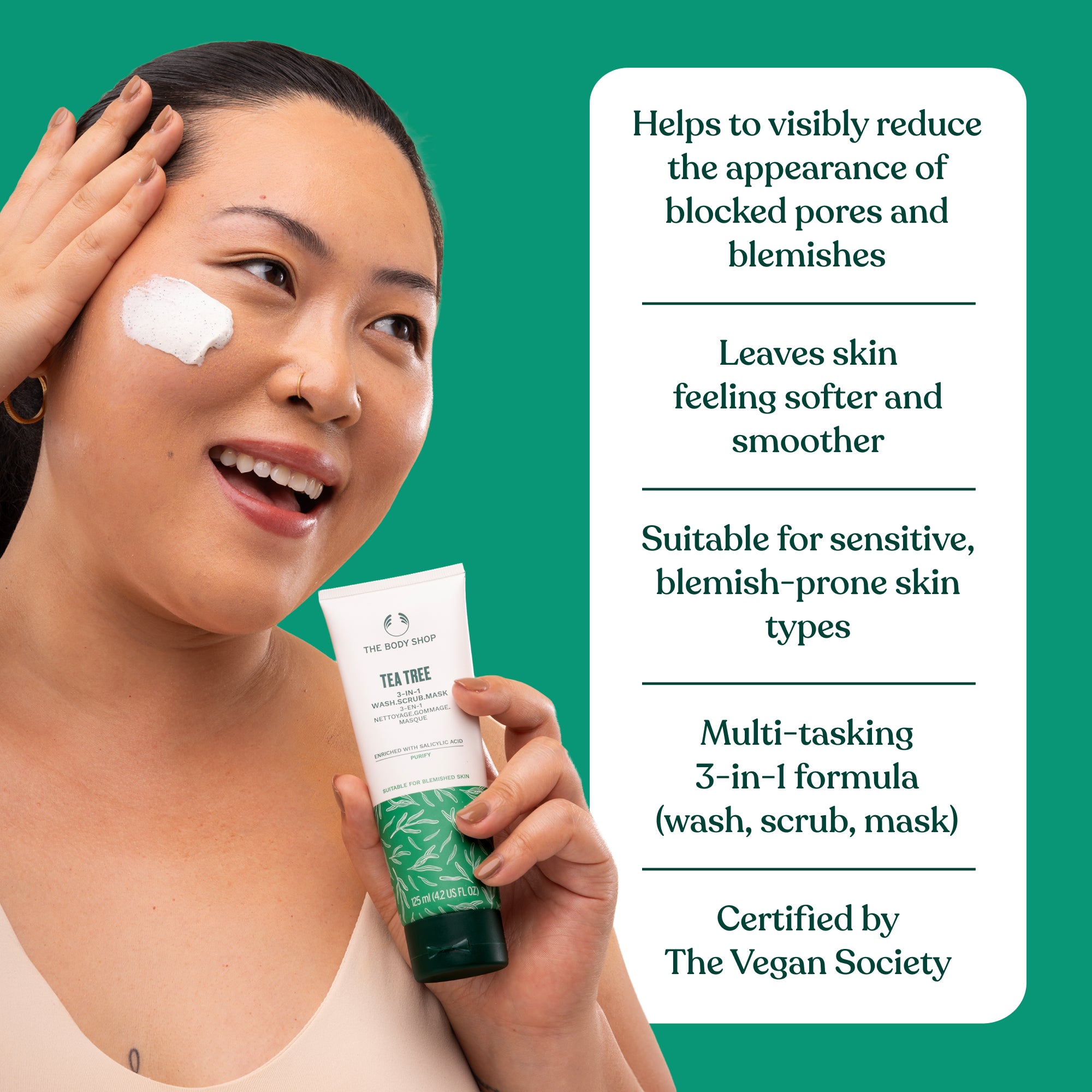 Mask Scrub 3in1 Tea Tree Additional Benefits and Reasons to Believe